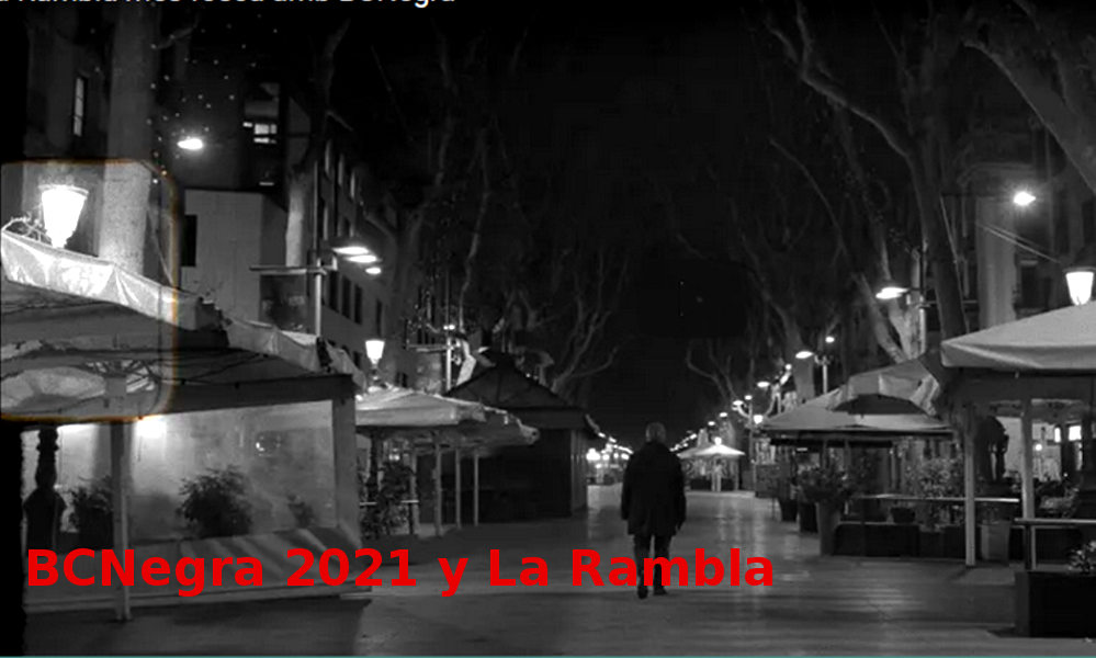BCNegra 2021 y La Rambla de Barcelona vía streaming