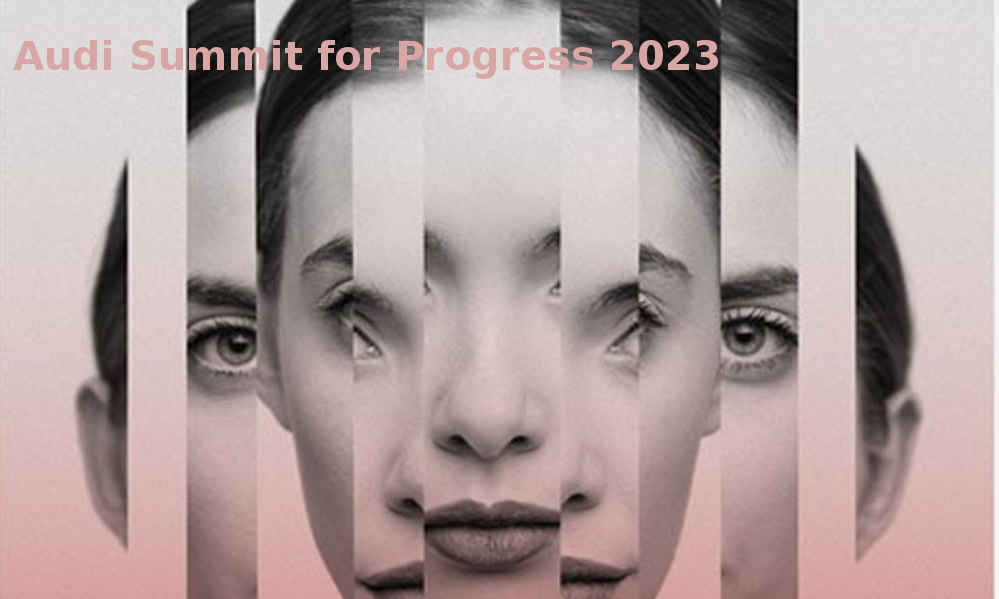 Audi Summit for Progress 2023 - Ideas para un futuro mejor
